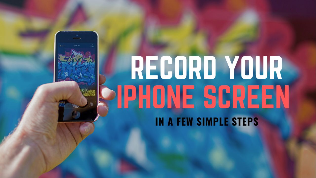 how to screen record on iphone